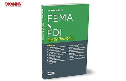Taxmann's FEMA & FDI Ready Reckoner – Topic-wise commentary on 50+ topics (including LRS, IFSC, etc.) along with relevant Rules, Case Laws, Circulars, Master Directions, etc. [2024]