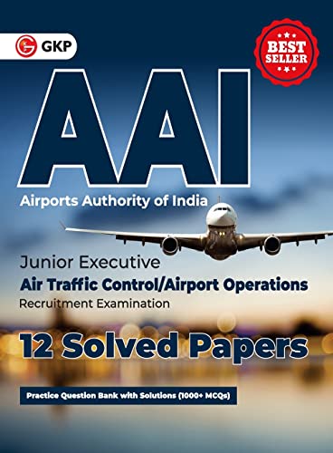 AAI (Airports Authority of India) : Junior Executive - 12 Solved Papers