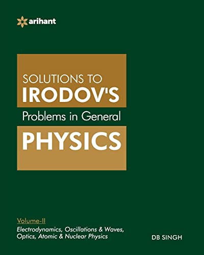 Problems in General Physics by IE Irodov's Vol. II