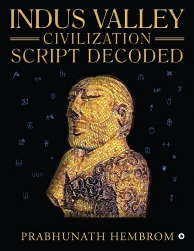 Indus Valley Civilization Script Decoded