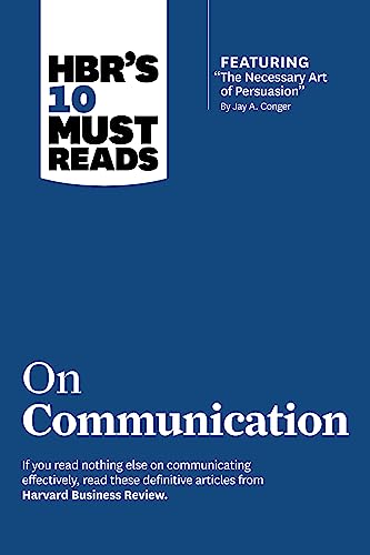 HBRs 10 Must Reads on Communication
