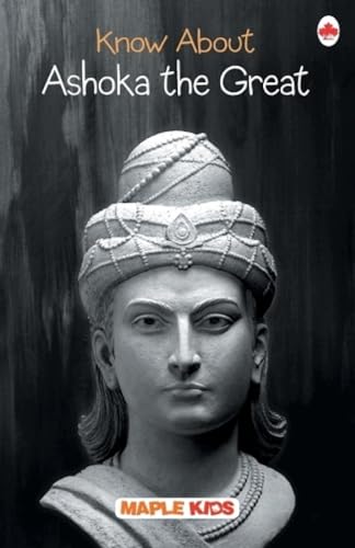 Ashoka the Great (Know About) [Paperback] Maple Press
