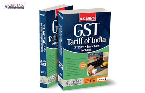 R.K. Jain's GST Tariff of India with GST Rates/Exemptions of Goods & Services [Finance (No. 2) Bill 2024] – Including Ready Reckoner for GST Rates, GST Notifications, Case Law | 2 Vols.