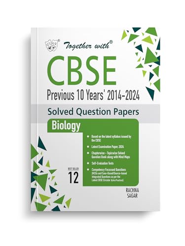 Together with CBSE Class 12 Biology Previous 10 Year's Solved Question Papers 2014 - 2024 for 2025 Exam (Chapterwise & Topicwise)