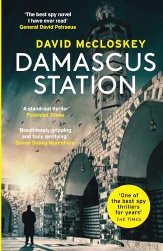 Damascus Station: Unmissable New Spy Thriller From Former CIA Officer