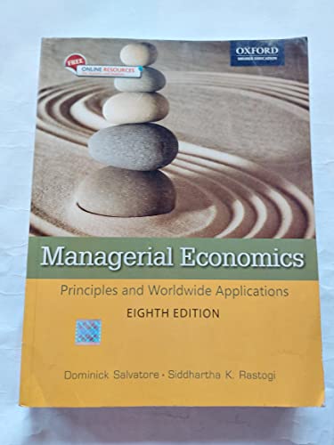 Managerial Economics: Principles and Worldwide Applications