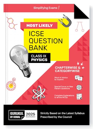 Gurukul By Oswal Physics Most Likely Question Bank for ICSE Class 9 for Exam 2025 - Chapterwise & Categorywise Topics, Latest Syllabus, New Paper Pattern