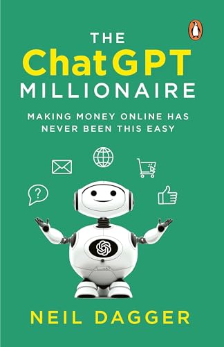 The ChatGPT Millionaire: Making Money Online has never been this EASY