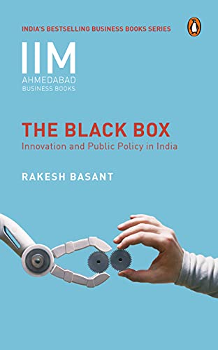 IIMA Business: The Black Box: Innovation: Innovation and Public Policy in India (IIMA Business Series)
