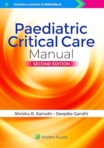 PAEDIATRIC CRITICAL CARE MANUAL WITH ACCESS CODE 2ED (PB 2024)
