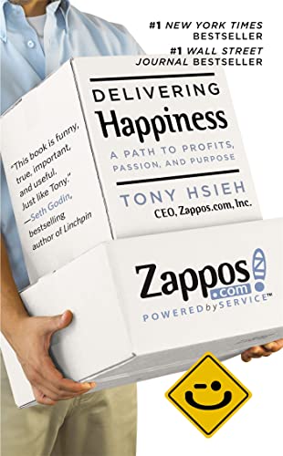 DELIVERING HAPPINESS:-A PATH TO PROFITS, PASSION, AND PURPOSE