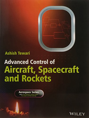 Advanced Control Of Aircraft Spacecraft And Rockets