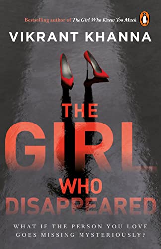 Girl Who Disappeared, The: What if the person you love goes missing mysteriously?
