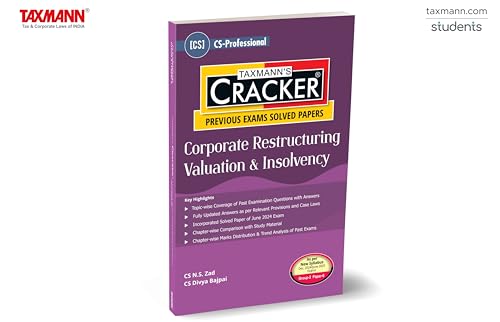 Taxmann's CRACKER for Corporate Restructuring Valuation & Insolvency (Paper 6 | CRVI) – Covering past exam questions (topic-wise) & answers | CS Professional | Dec. 2024 Exam