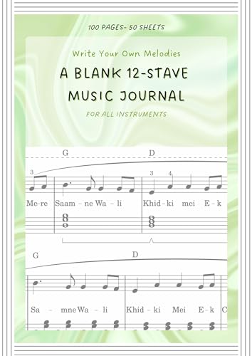 Write Your Own Melodies- A Blank 12 Stave Music Manuscript: 100 Pages, 50 sheets