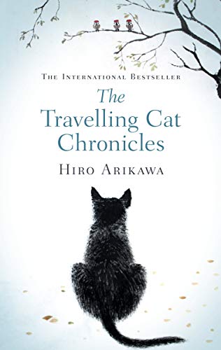 Travelling Cat Chronicles, The: The life-affirming one million copy bestseller
