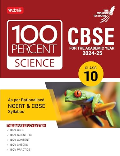MTG 100 Percent Science For Class 10 CBSE Board Exam 2024-25 | Chapter-Wise Self-evaluation Test, Theory, Diagrams & Practical Available All in One Book | As Per Rationalised NCERT & CBSE Syllabus