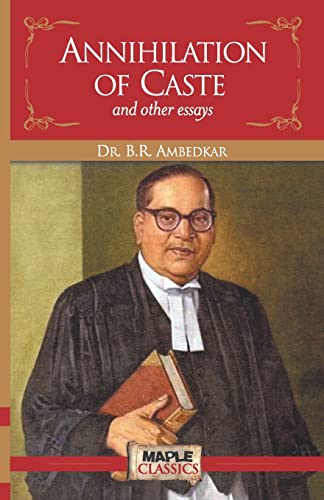 Annihilation of Caste and other essays [Paperback] B.R. Ambedkar