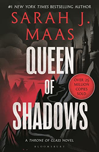 Queen Of Shadows: From The # 1 Sunday Times Author Of A Court Of Thorns And Roses (Throne Of Glass)