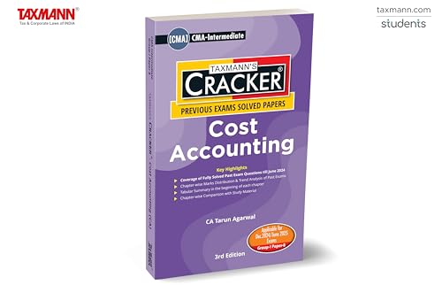 Taxmann's CRACKER for Cost Accounting (Paper 8 | CA) – Covering Past Exam Questions & Detailed Answers | Tabular Summaries | CMA Intermediate | New Syllabus | Dec. 2024 Exam