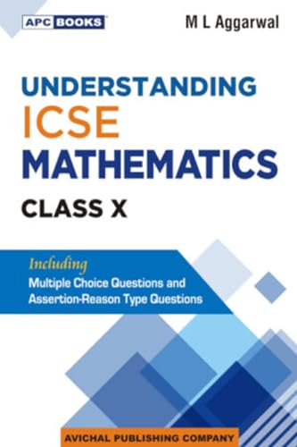 Understanding Icse Mathematics Class 10 - by M. L. Aggarwal (2024-25 Examination)