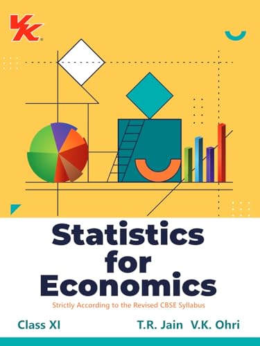 Statistics for Economics for Class 11 | CBSE (NCERT Solved) | Examination 2024-25 | By TR Jain & VK Ohri