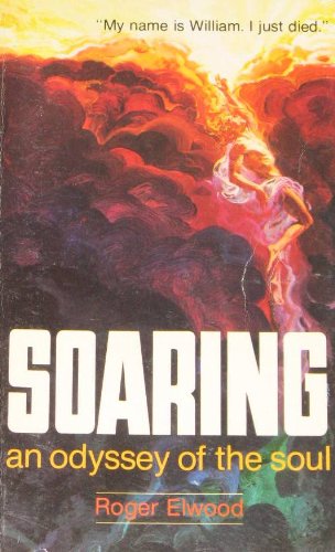 Cover of Soaring: An Odyssey of the Soul