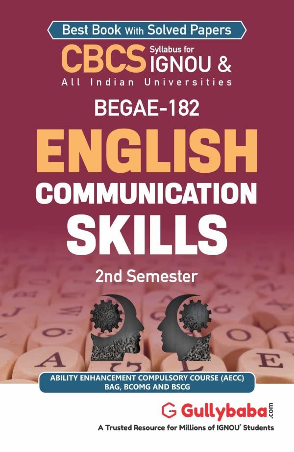 Gullybaba Ignou (New CBCS ) BEGAE-182 English Communication Skills in English Medium for BAG BCOMG BSCG with Solved Sample Paper and Important Exam Notes [Paperback] Gullybaba.com Panel