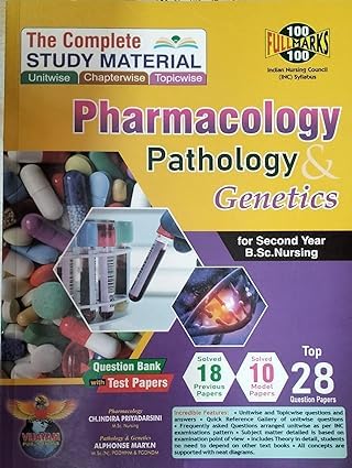 The Complete Study Material of PHARMACOLOGY, PATHOLOGY & GENETICS For Second Year B.Sc Nursing