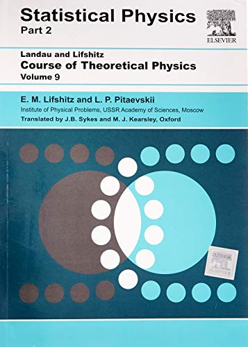 STATISTICAL PHYSICS PART 2, VOL. 9 :COURSE OF THEORETICAL PHYSICS