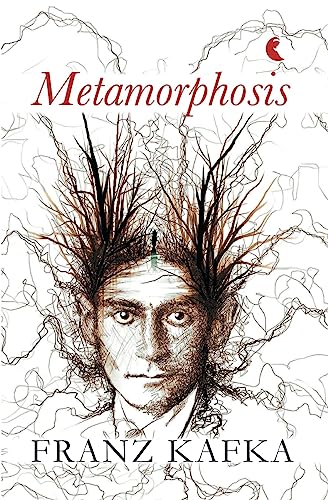 Metamorphosis Complete Edition [Franz Kafka Classics]