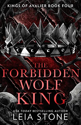 The Forbidden Wolf King: The TikTok fantasy romance sensation for 2023: Book 4 (The Kings of Avalier)