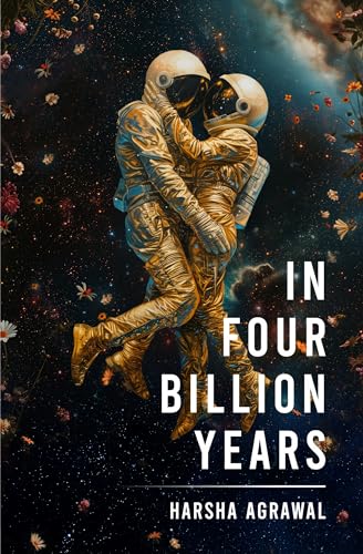 In Four Billion Years | Love Poems in English | Poetry on Spiritual, Sensual, Romantic Love