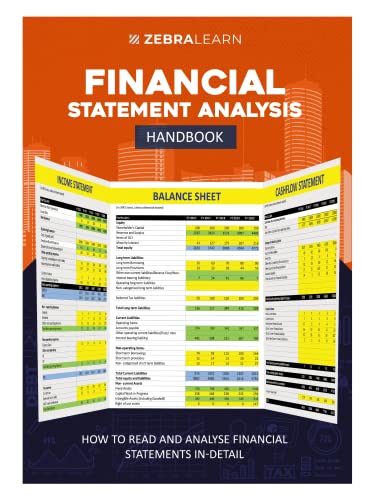 Financial Statement Analysis Handbook - How to Read & Analyse Financial Statements in Detail | for Company Fundamental Analysis | for Finance Students & Professionals | Zebra Learn Books | Hardcover
