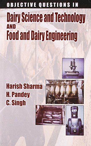 Objective Questions In Dairy Science And Technology And Food And Dairy Engineering (Pb 2017) [Paperback] Sharma H.