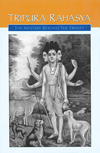 Tripura Rahasya: The Mystery beyond the Trinity