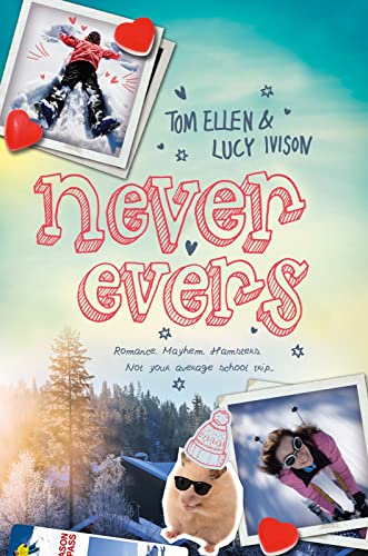 Never Evers: a laugh-out-loud funny winter read for teens!