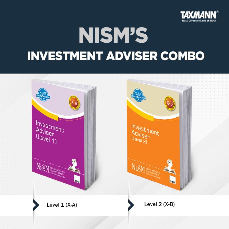NISM X Taxmann's Investment Adviser Combo – Level 1 (X-A) | Level 2 (X-B) | Built for Enhancing Financial Industry Advisory Services | Set of 2 Books – Certification Examination Workbook