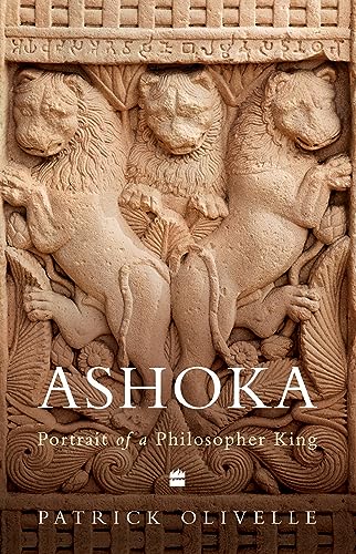 Indian Lives Series Book 1 - Ashoka: Portrait of a Philosopher King