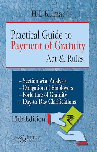 Practical Guide to Payment of Gratuity Act & Rules, 13th Edition