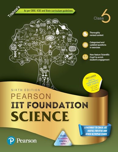Pearson IIT Foundation'24 Science Class 6, As Per CBSE, ICSE . For JEE | NEET | NSTE | Olympiad|Free access to elibrary, vidoes & Myinsights Self Preparation - 6th Edition By Pearson