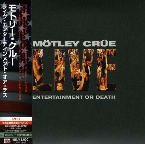 Mötley Crüe - Live: Entertainment or Death - US 80s HR