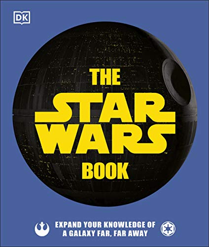 The Star Wars Book: Expand your knowledge of a galaxy far, far away (DK Bilingual Visual Dictionary)