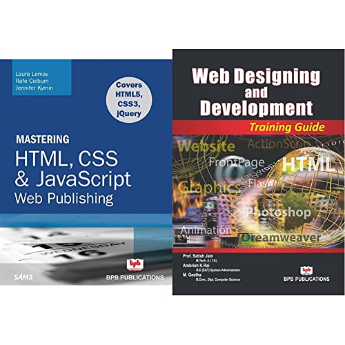 Mastering HTML, CSS & Javascript Web Publishing + Web Designing and Development: Training Guide (Set of 2 Books)