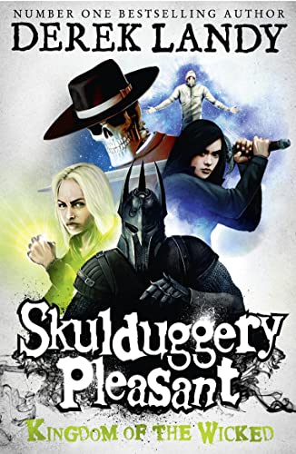 Skulduggery Pleasant Kingdom Of the Wicked (Skulduggery Pleasant 7)