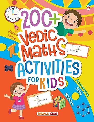 Math Activity Book for Kids - 200+ Vedic Maths Activities for Age 5+ Children - Brain Boosting Activities - Learn Vedic Math - Vedic Mathematics Sutras - Mental Calculation - Vedic Book for Kids