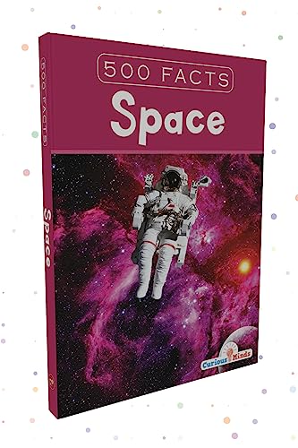 Beyond the Stars: A Galactic Adventure with 500 Incredible Facts about the Mysteries of Space