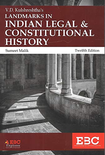 V.D. Kulshreshtha's Landmaeks in Indian Legal Constitutional History