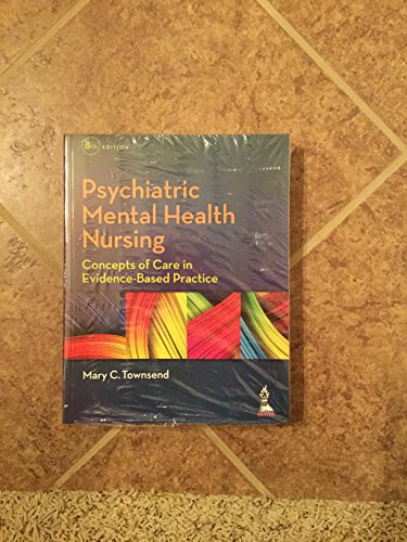 Psychiatric Mental Health Nursing Concepts Of Care In Evidence Based Practice