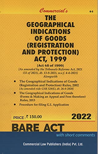 Commercial's The Geographical Indications of Goods (Registration and Protection) Act, 1999 - 2022/edition